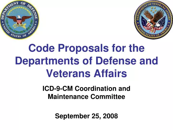 code proposals for the departments of defense and veterans affairs