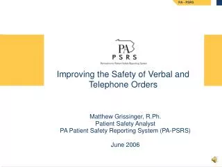 Improving the Safety of Verbal and Telephone Orders