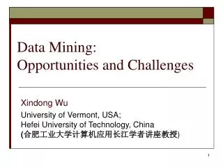 Data Mining: Opportunities and Challenges