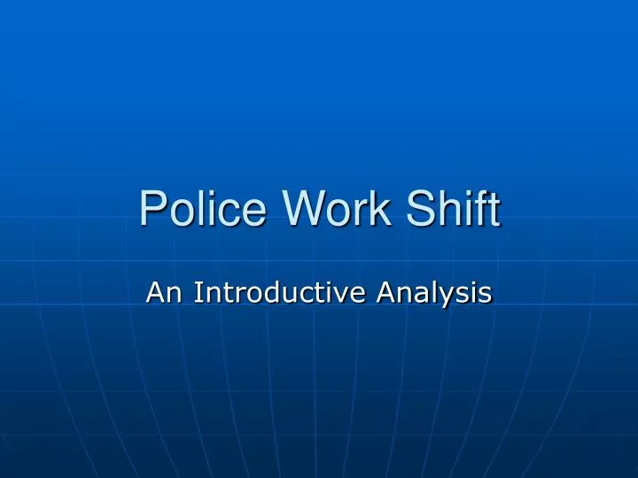 police work shift