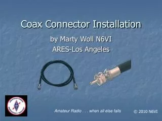Coax Connector Installation