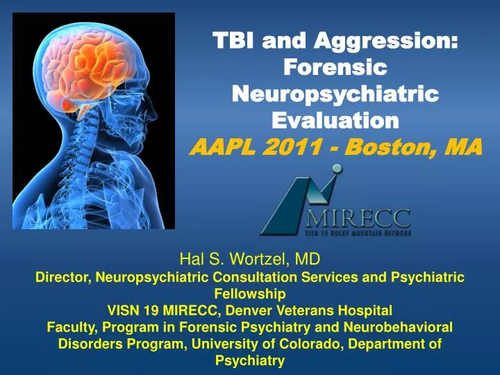 tbi and aggression forensic neuropsychiatric evaluation aapl 2011 boston ma