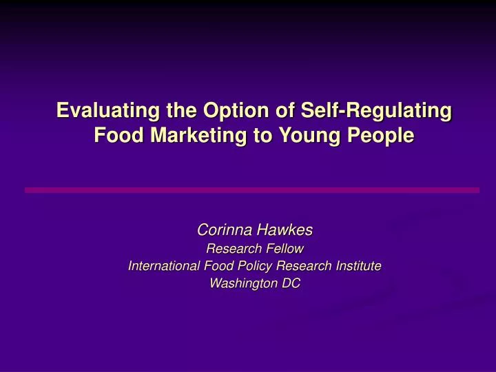 evaluating the option of self regulating food marketing to young people