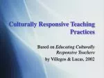 Culturally Responsive Teaching Practices - slide 1