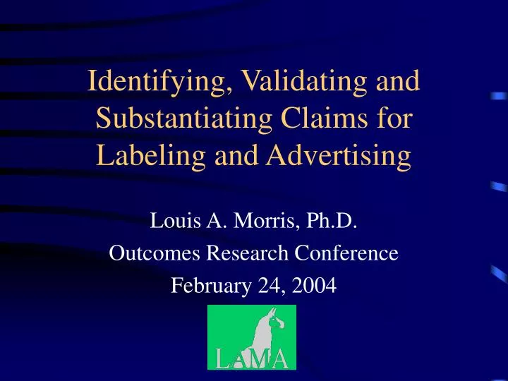 identifying validating and substantiating claims for labeling and advertising