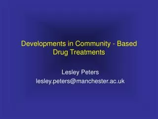 Developments in Community - Based Drug Treatments