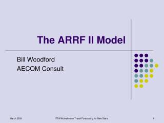 The ARRF II Model