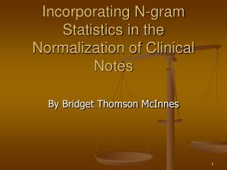Incorporating N-gram Statistics in the Normalization of Clinical Notes
