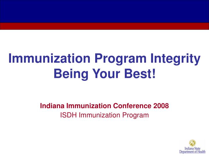 immunization program integrity being your best