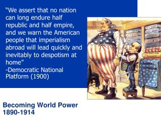 Becoming World Power 1890-1914
