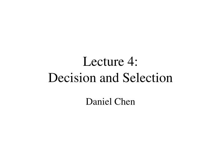 lecture 4 decision and selection