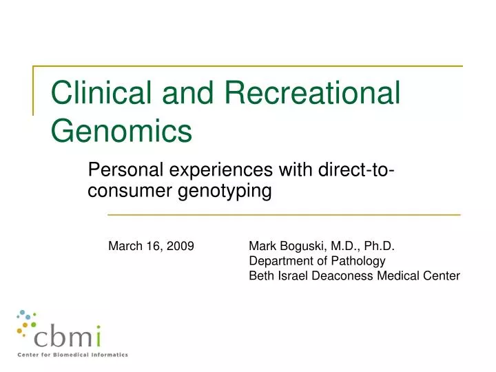 clinical and recreational genomics