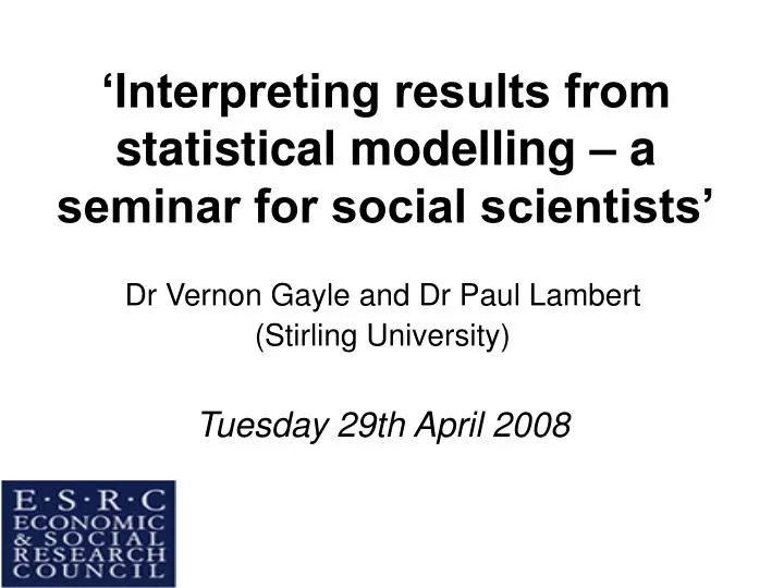 interpreting results from statistical modelling a seminar for social scientists