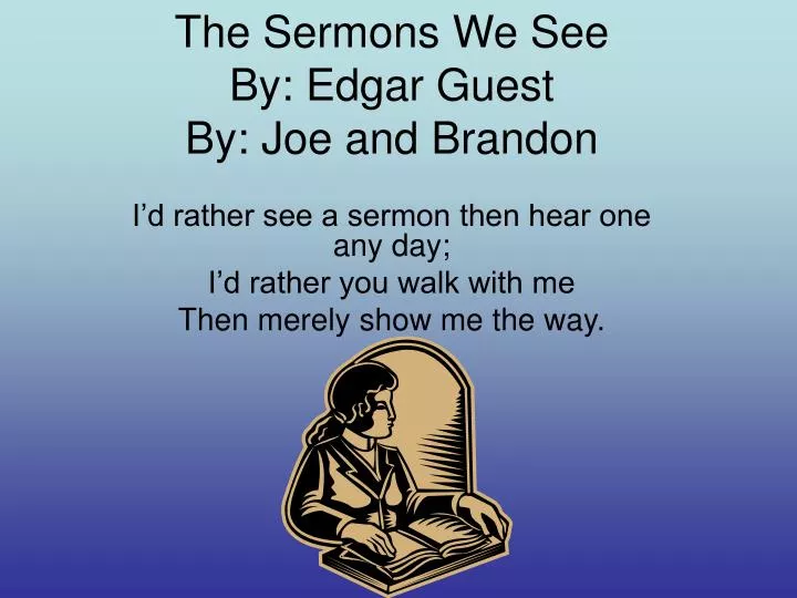 the sermons we see by edgar guest by joe and brandon