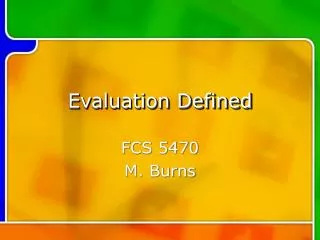 Evaluation Defined