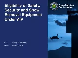 Eligibility of Safety, Security and Snow Removal Equipment Under AIP