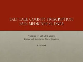 Salt lake county prescription pain medication DATA