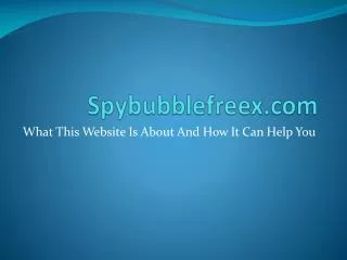 Spybubblefreex.com