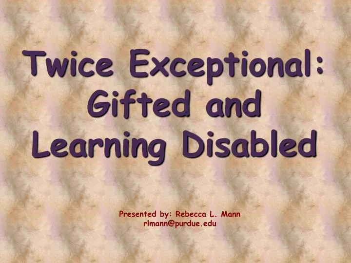 twice exceptional gifted and learning disabled