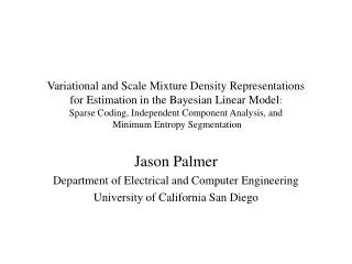 Jason Palmer Department of Electrical and Computer Engineering University of California San Diego
