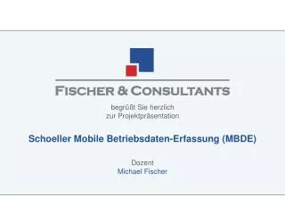 Schoeller Mobile Betriebsdaten-Erfassung (MBDE)