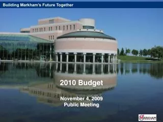 2010 Budget November 4, 2009 Public Meeting