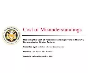 Cost of Misunderstandings