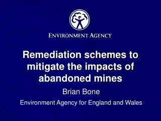 Remediation schemes to mitigate the impacts of abandoned mines