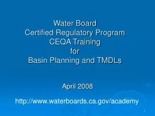 Water Board Certified Regulatory Program CEQA Training for Basin Planning and TMDLs