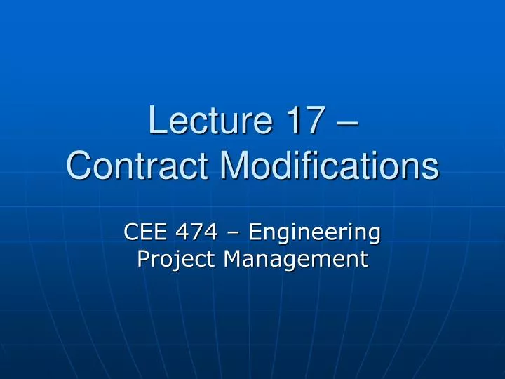 lecture 17 contract modifications