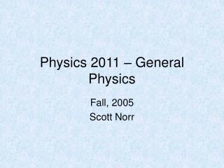 Physics 2011 – General Physics
