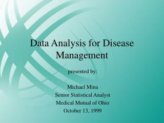 Data Analysis for Disease Management