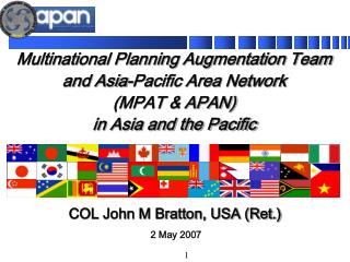Multinational Planning Augmentation Team and Asia-Pacific Area Network (MPAT &amp; APAN) in Asia and the Pacific