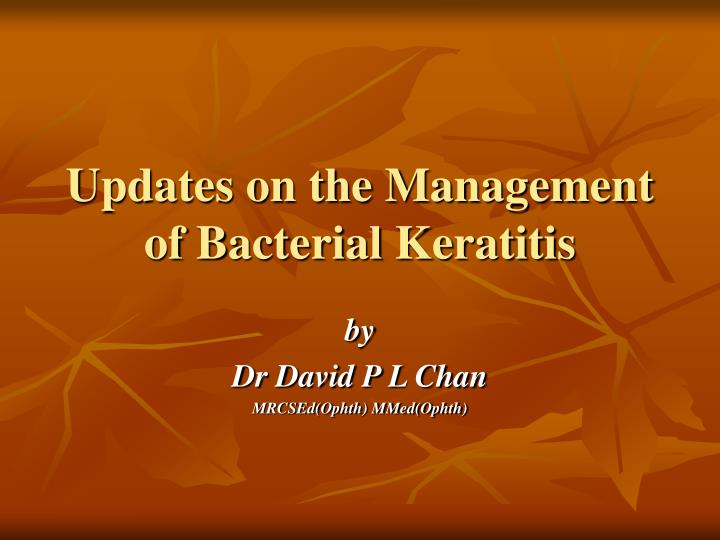 updates on the management of bacterial keratitis