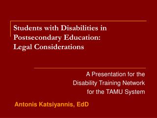 Students with Disabilities in Postsecondary Education: Legal Considerations