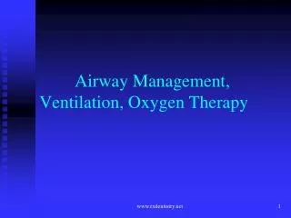 Airway Management, Ventilation, Oxygen Therapy