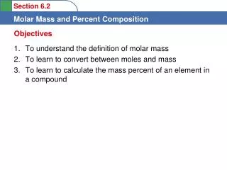 To understand the definition of molar mass To learn to convert between moles and mass To learn to calculate the mass p