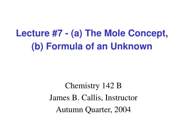 lecture 7 a the mole concept b formula of an unknown