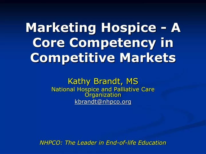 marketing hospice a core competency in competitive markets