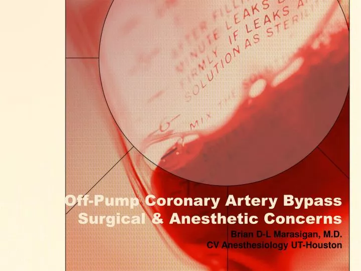 off pump coronary artery bypass surgical anesthetic concerns