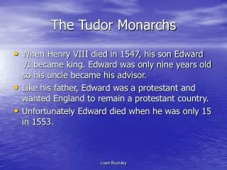 The Tudor Monarchs