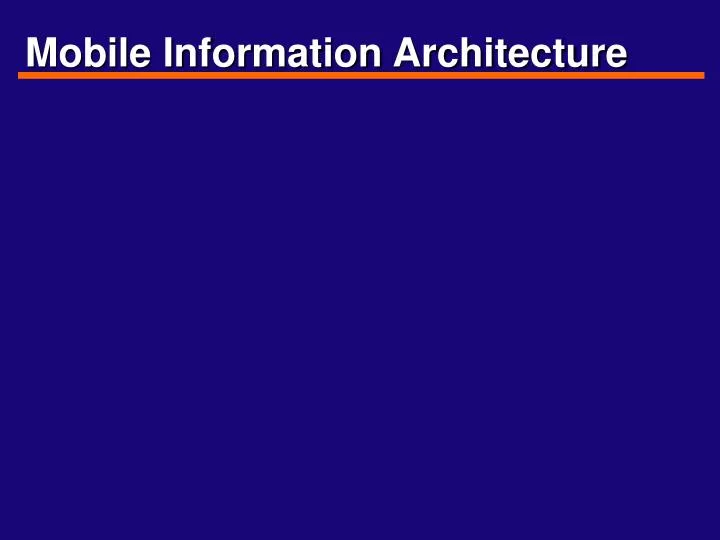 mobile information architecture
