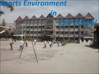 Sports environment in our school