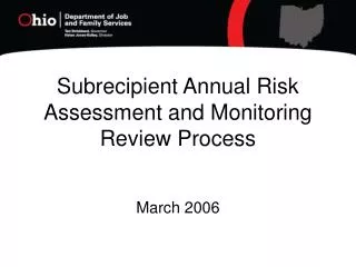 Subrecipient Annual Risk Assessment and Monitoring Review Process