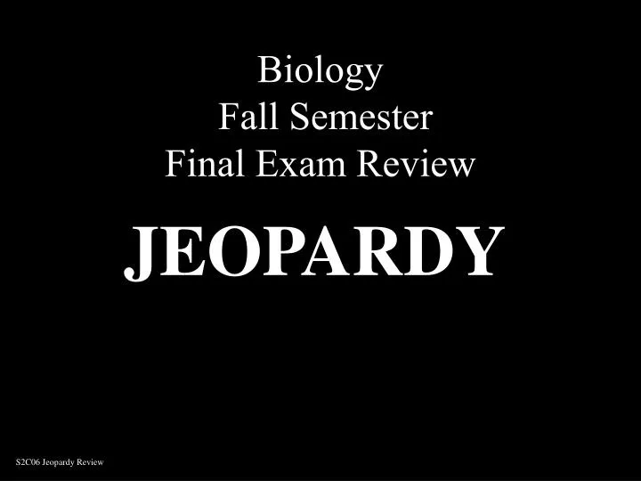 biology fall semester final exam review