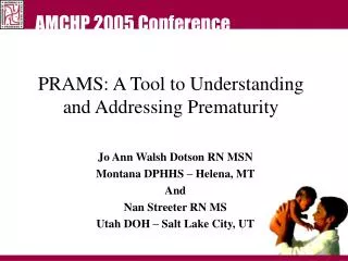 PRAMS: A Tool to Understanding and Addressing Prematurity