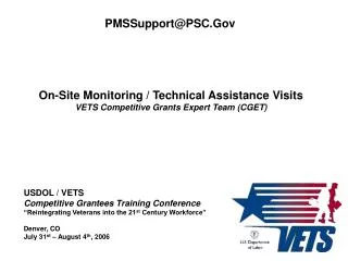 On-Site Monitoring / Technical Assistance Visits VETS Competitive Grants Expert Team (CGET)