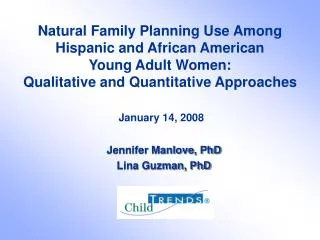 Natural Family Planning Use Among Hispanic and African American Young Adult Women: Qualitative and Quantitative Approa