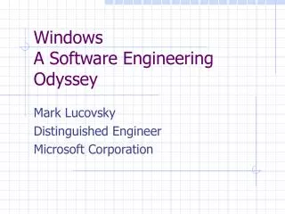 Windows A Software Engineering Odyssey