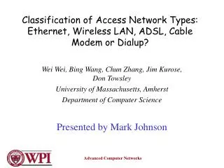 Classification of Access Network Types: Ethernet, Wireless LAN, ADSL, Cable Modem or Dialup?